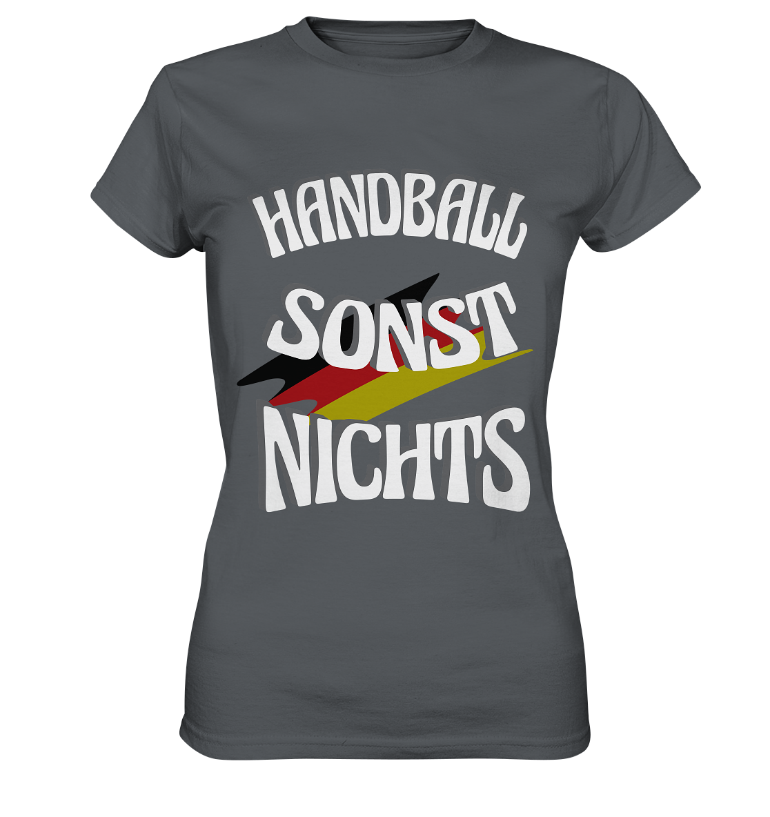 Handball sonst Nichts, mit Leib und Seele Fan, Handballfans  - Ladies Premium Shirt