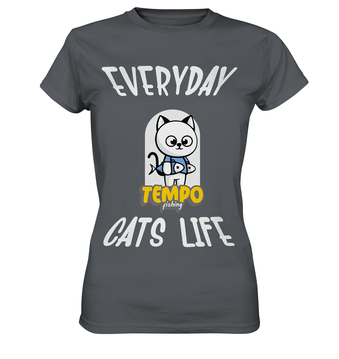 Katzenleben- Everyday Cats Life, Katzenliebhaber, Tierfreund - Ladies Premium Shirt