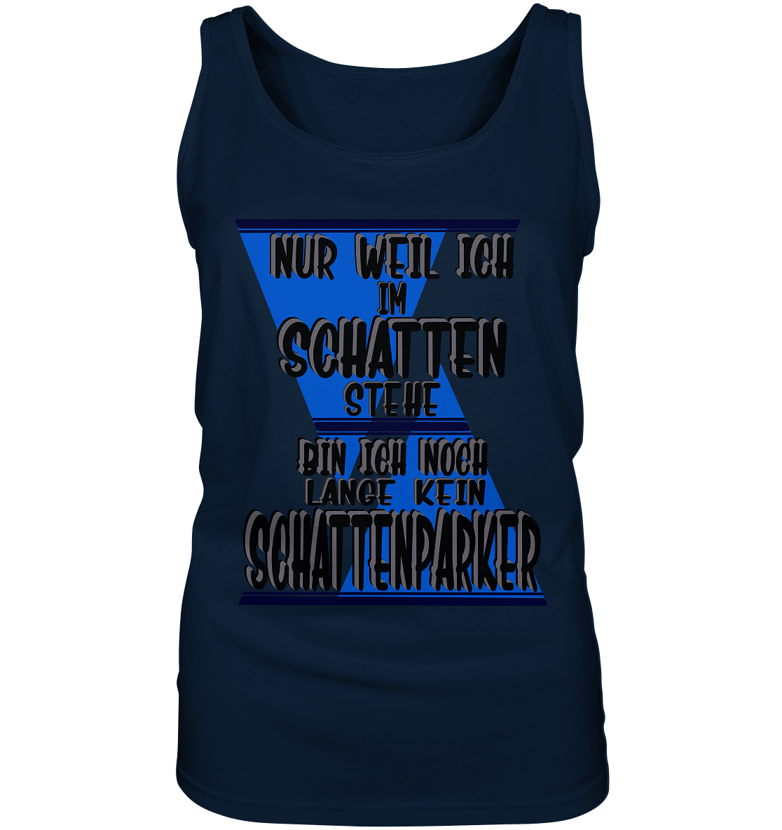 Schattenparker, mein Statement dazu - Ladies Tank-Top