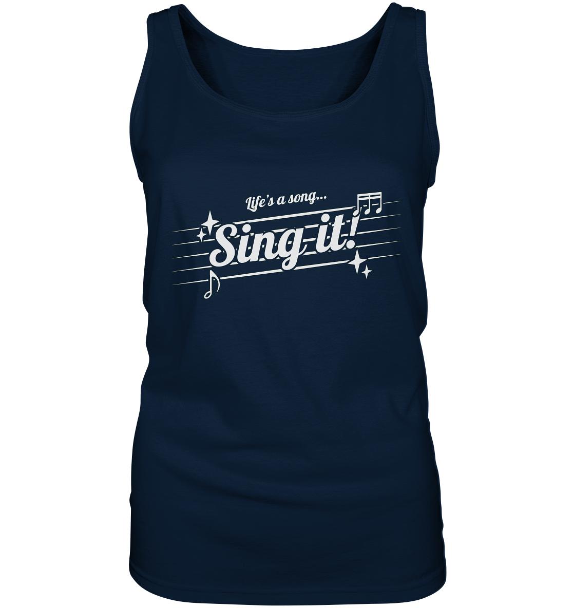 LIFE'S A SONG- Sing It, streetwear, casual Style - Ladies Tank-Top