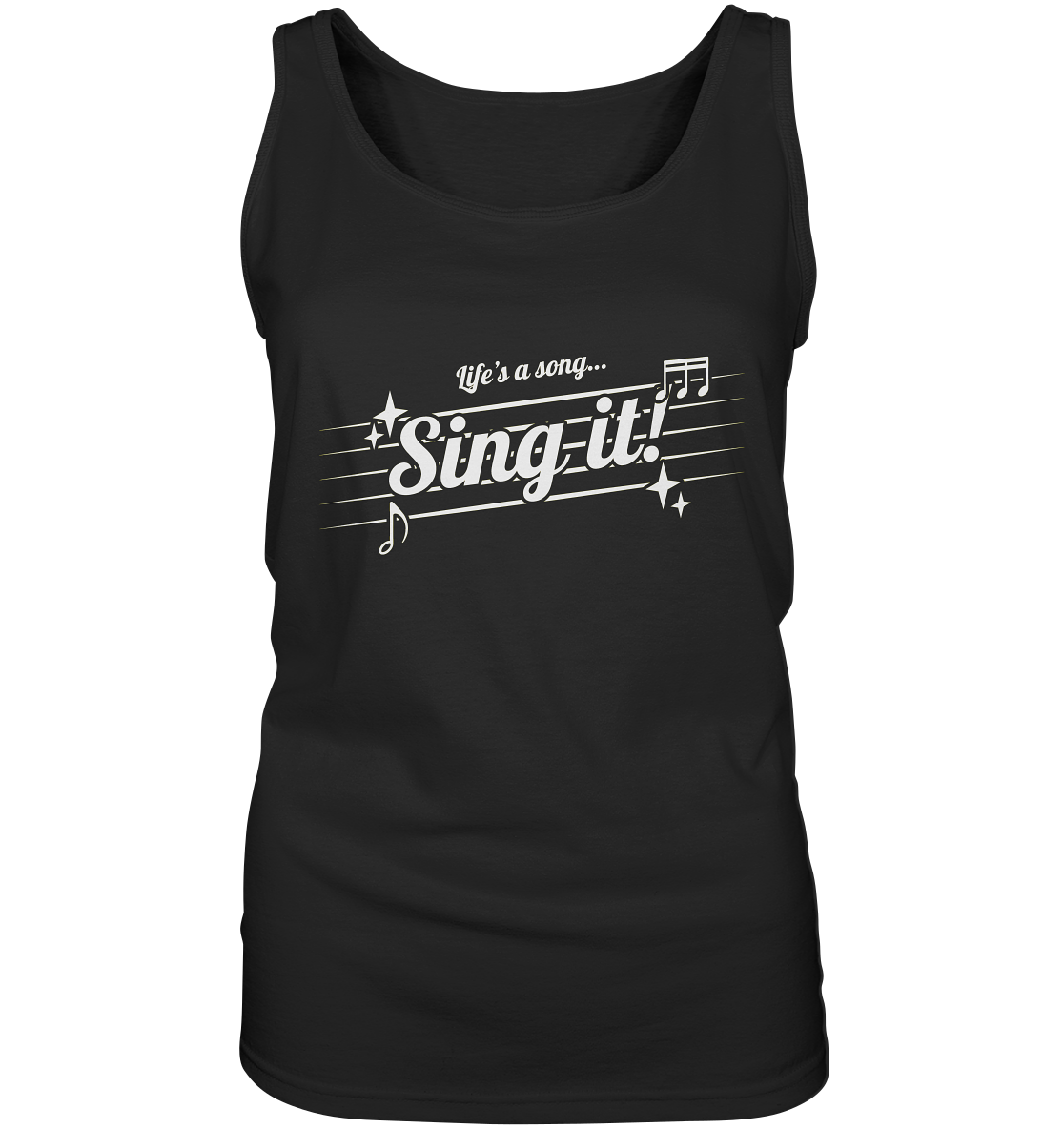 LIFE'S A SONG- Sing It, streetwear, casual Style - Ladies Tank-Top