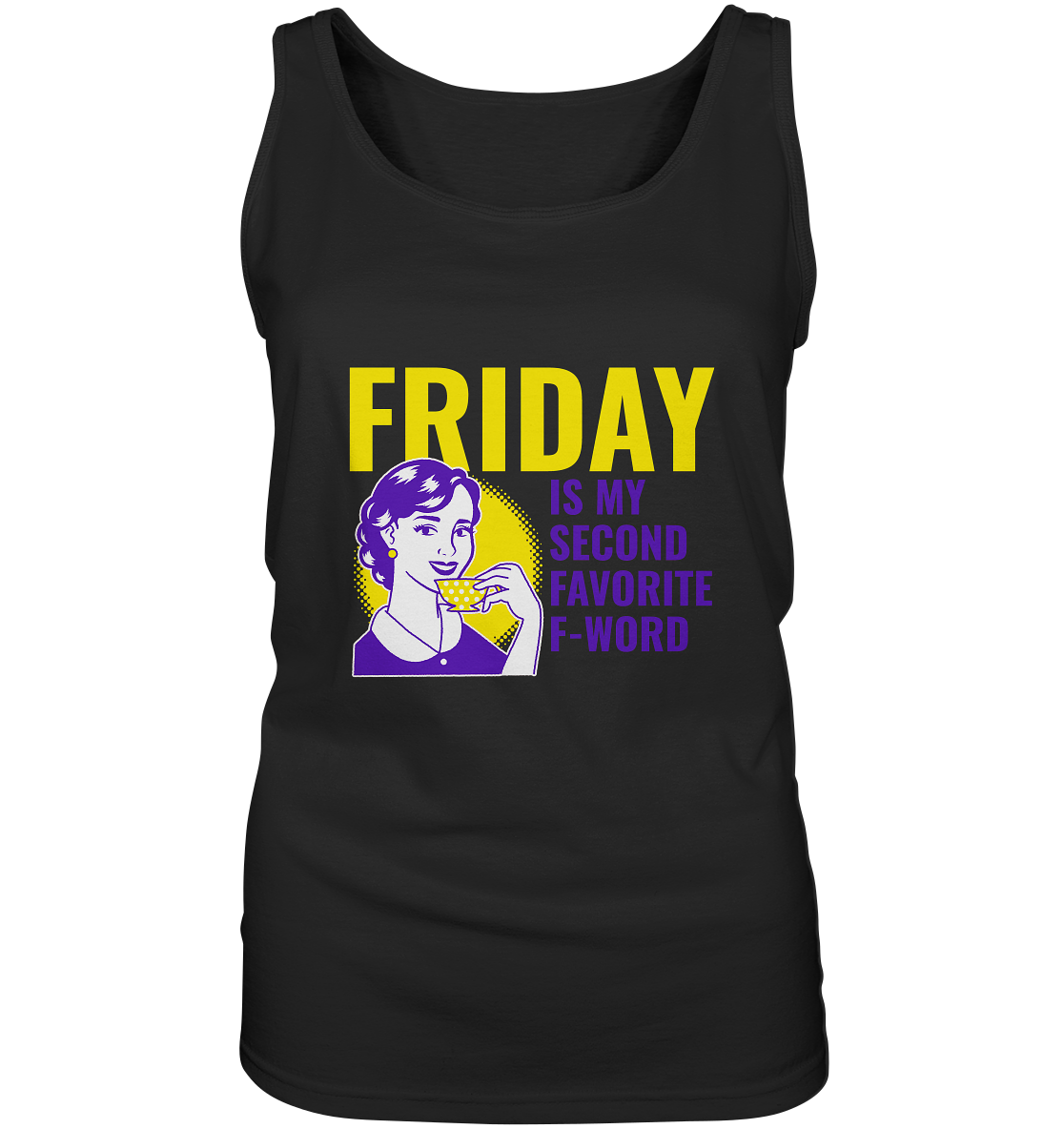 Friday- Second Favorite F-Word, streetwear, casual style - Ladies Tank-Top