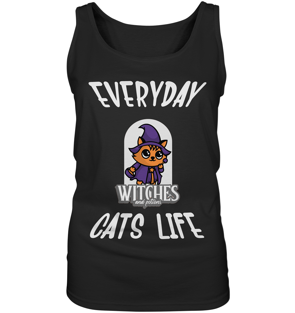 Katzenleben- Everyday Cats Life Witches, Katzenliebhaber, Tierfreund  - Ladies Tank-Top