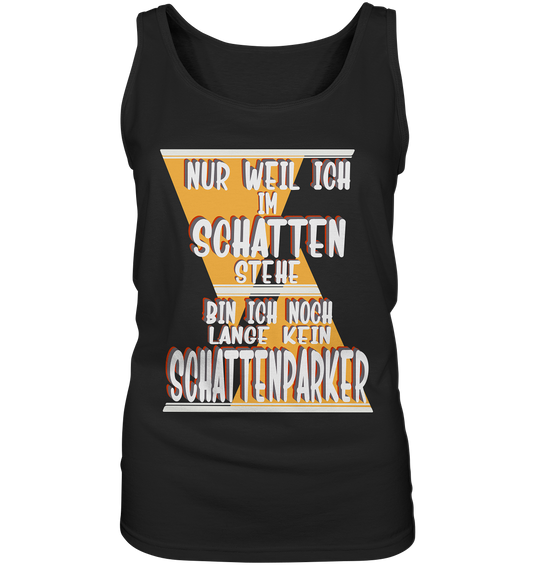 Schattenparker, mein Statement, Helles Design - Ladies Tank-Top