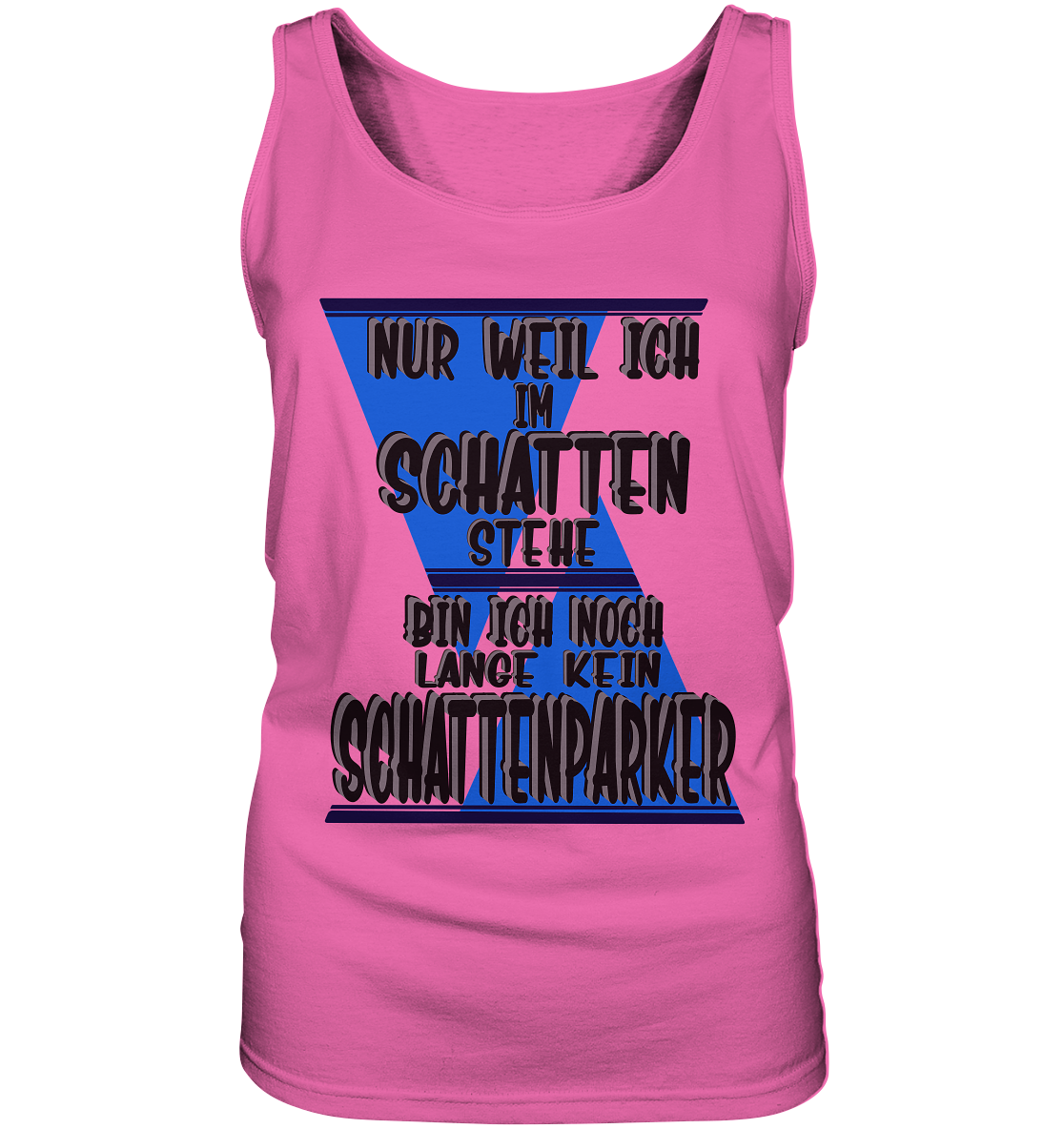 Schattenparker, mein Statement dazu - Ladies Tank-Top