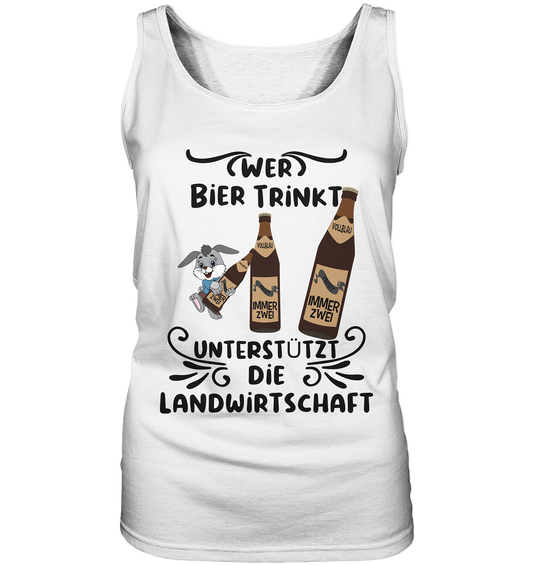 Wer Bier trinkt, Landwirtschaft unterstützen, Party - Ladies Tank-Top