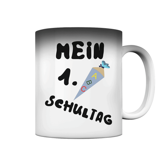 1. Schultag, Einschulung, Zuckettüte - Magic Mug