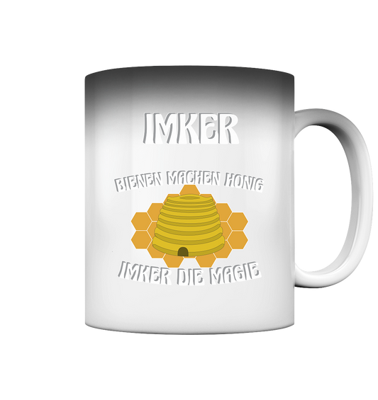 Imker, Bienen, Honig - Eine Magie, Imkerei, Wunder - Magic Mug