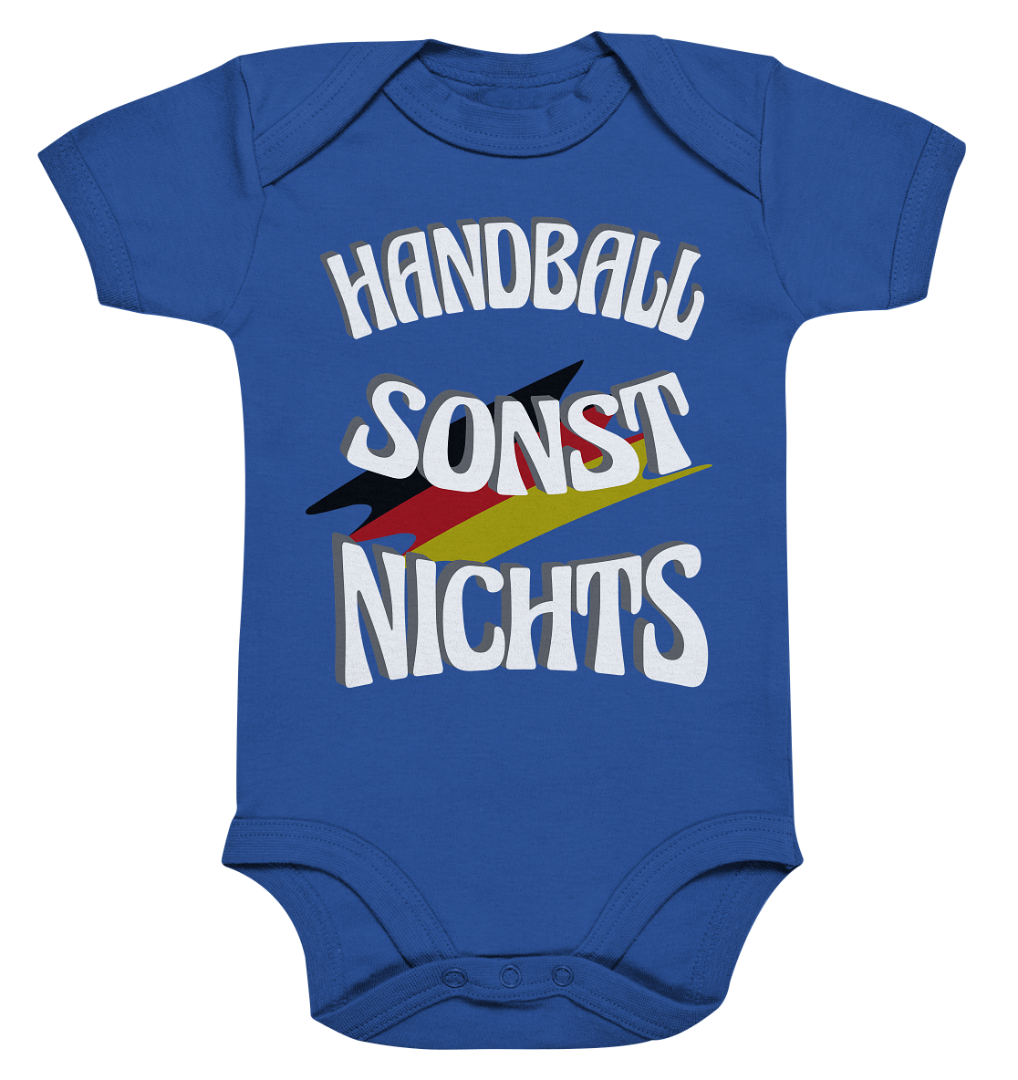 Handball sonst Nichts, mit Leib und Seele Fan, Handballfans  - Organic Baby Bodysuite