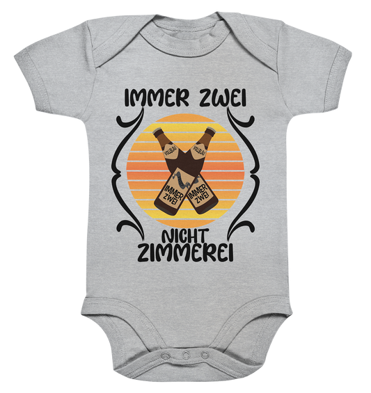 Immer Zwei, Nicht Zimmerei, witziges für den Alltag - Organic Baby Bodysuite