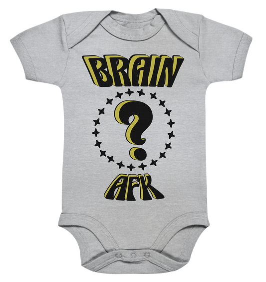 Brain AFK, bin mal abwesend, Trendy  - Organic Baby Bodysuite