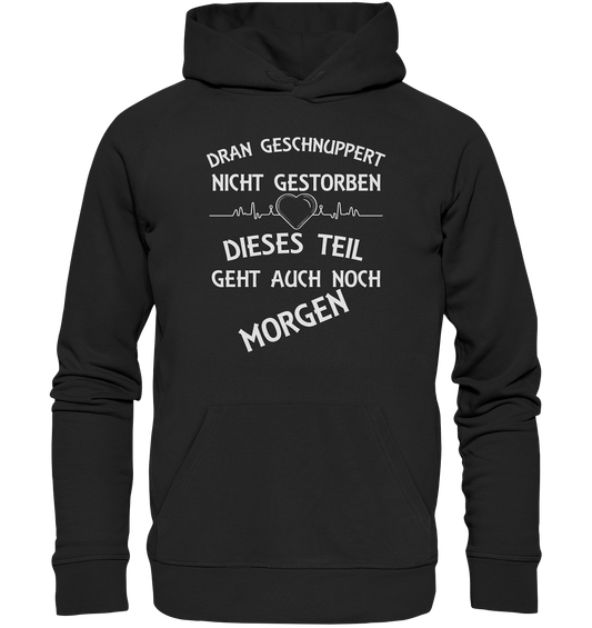 DRAN GESCHNUPPERT - Streetwear - Statements- Shirt, Hoodies & Co - Organic Basic Hoodie