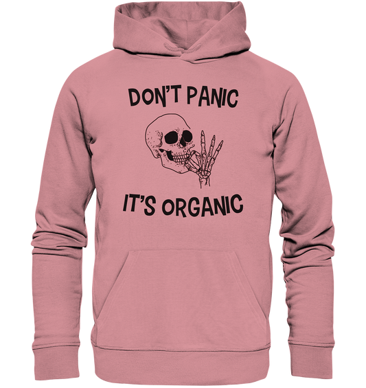 DON'T PANIC IT'S ORGANIC- Streetwear, casual style Hoodies & Co - Organic Basic Hoodie