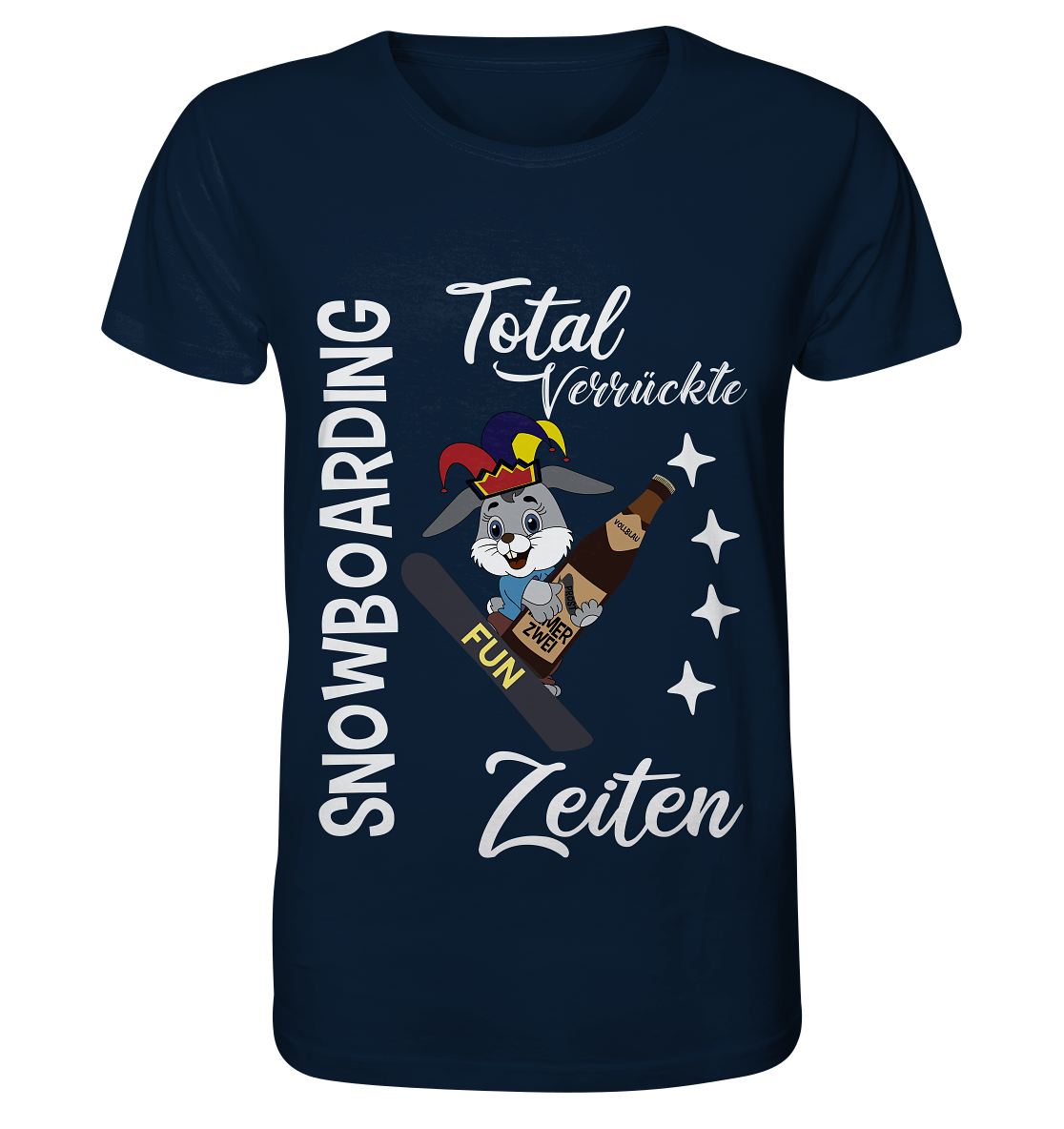 Snowboarding, verrückte Zeiten, Snowboarder, Osterhase - Organic Basic Shirt