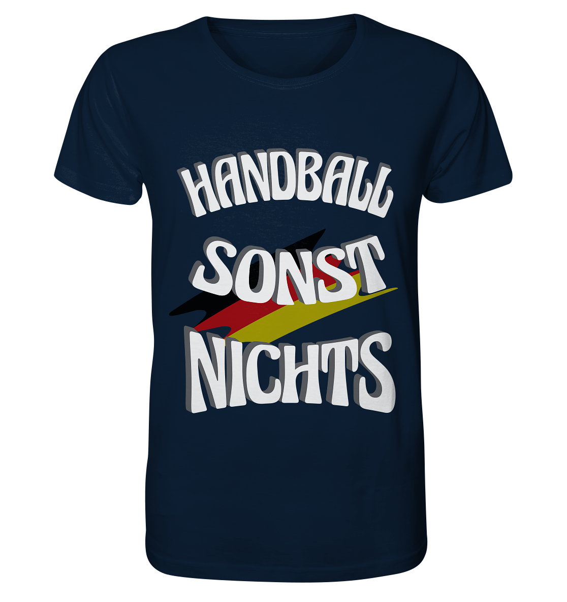 Handball sonst Nichts, mit Leib und Seele Fan, Handballfans  - Organic Basic Shirt