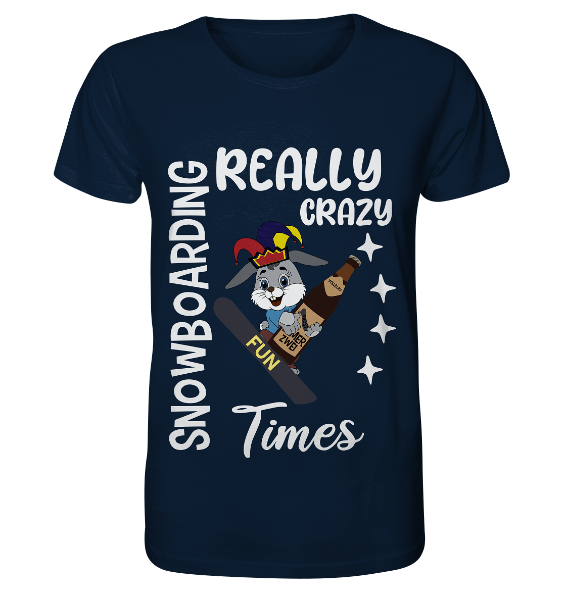 Snowboarding, Crazy Times, Snowboarder, Party - Organic Basic Shirt