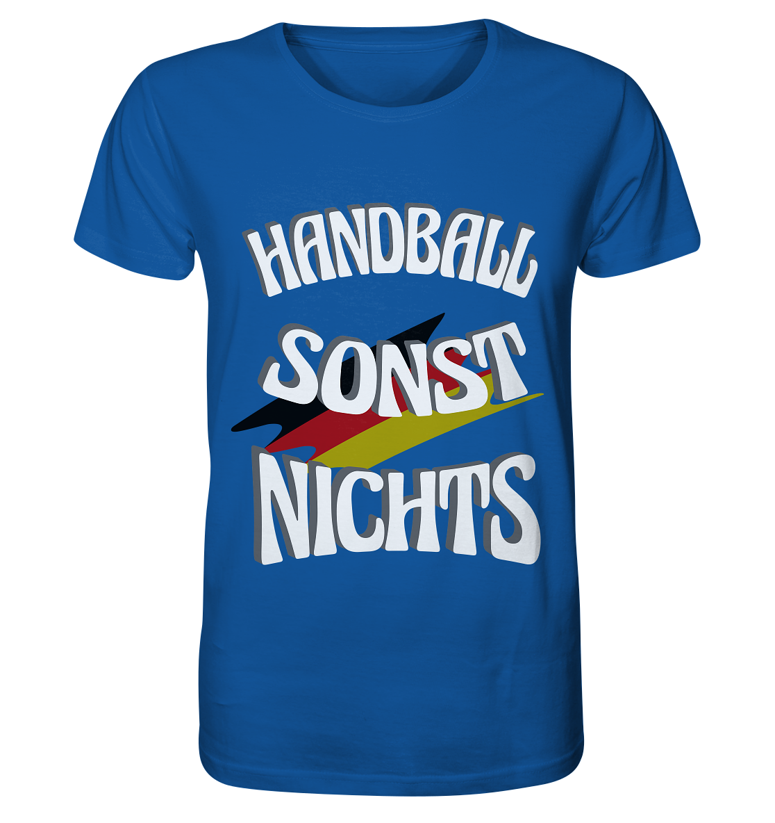 Handball sonst Nichts, mit Leib und Seele Fan, Handballfans  - Organic Basic Shirt