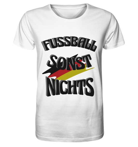 Fussball sonst nichts, Fanclub, Fussballvereine - Organic Basic Shirt