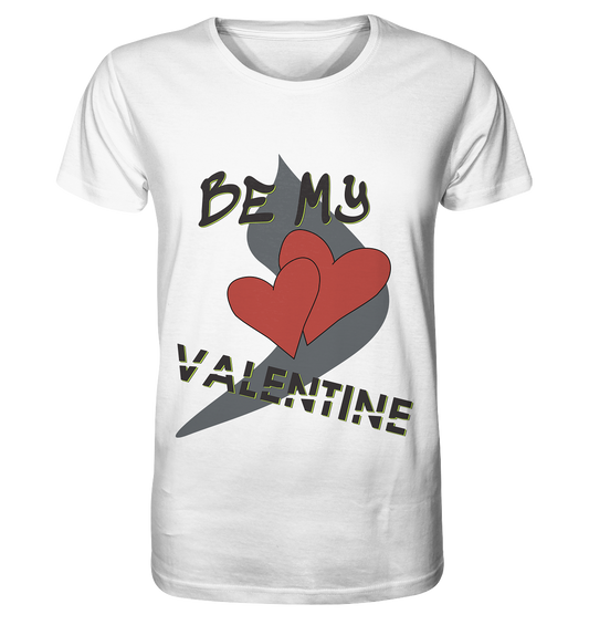 Be my Valentine, Valentinstag, 14. Februar - Organic Basic Shirt