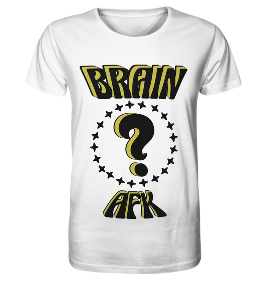 Brain AFK, bin mal abwesend, Trendy  - Organic Basic Shirt