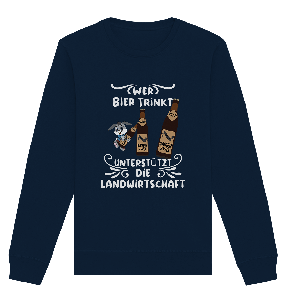 Wer Bier trinkt unterstützt die Landwirtschaft, Party- Shirt - Organic Basic Unisex Sweatshirt