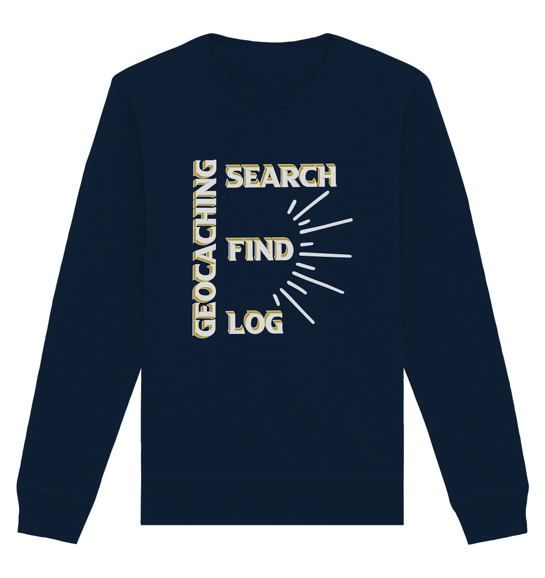 Geocaching-SEARCH-FIND-LOG, Cache Helles Disign - Organic Basic Unisex Sweatshirt