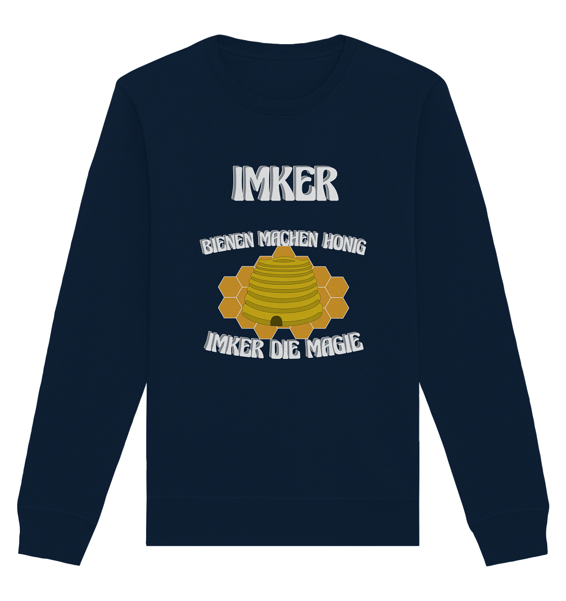 Imker, Bienen, Honig - Eine Magie, Imkerei, Wunder - Organic Basic Unisex Sweatshirt