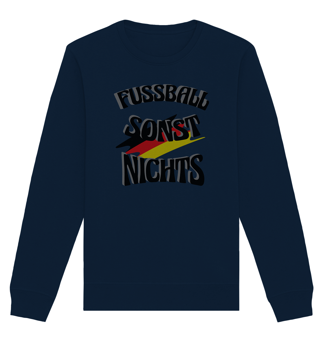 Fussball sonst nichts, Fanclub, Fussballvereine - Organic Basic Unisex Sweatshirt