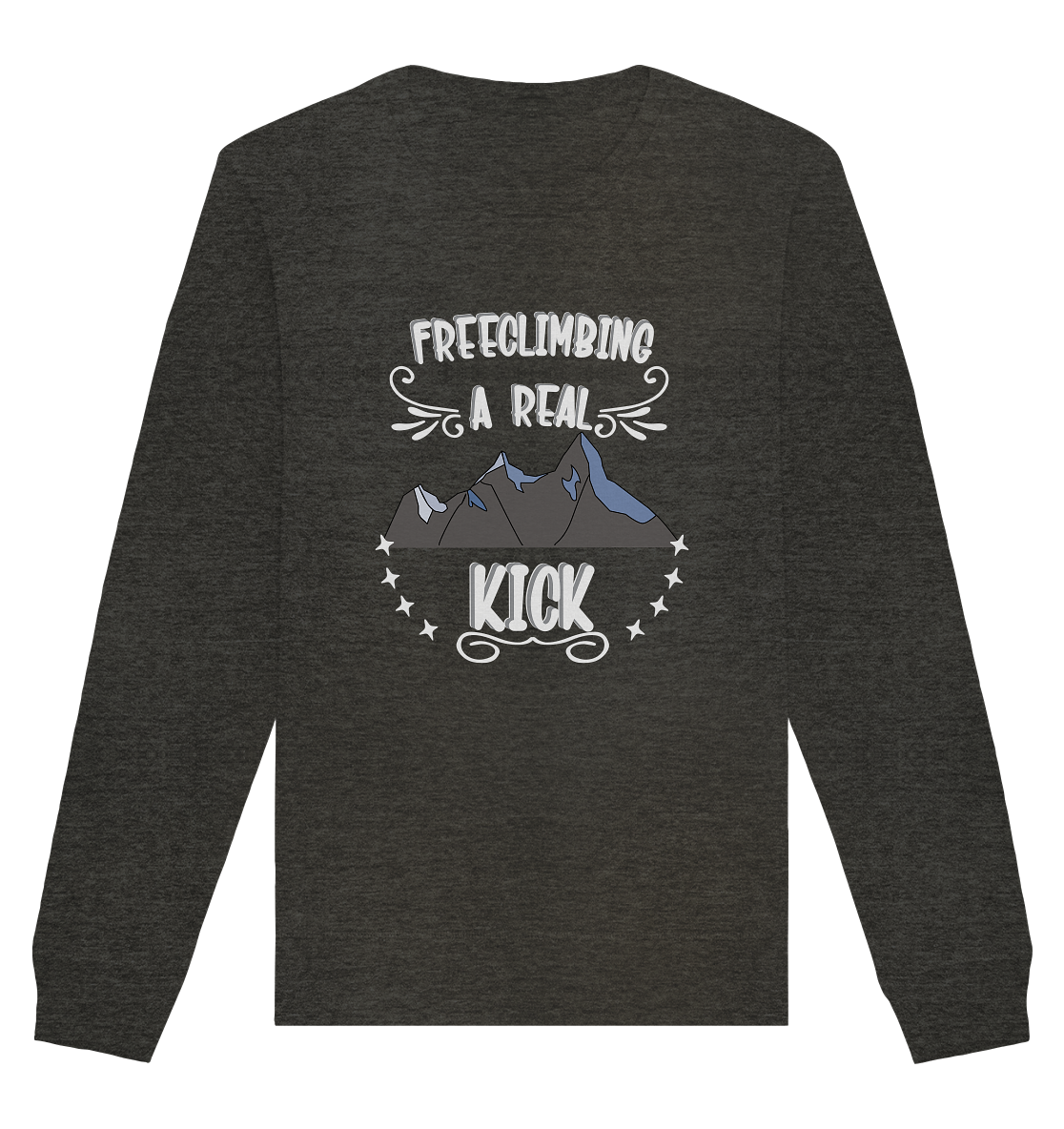 Freeclimbing - a real kick, sportlich & gefährlich - Organic Basic Unisex Sweatshirt