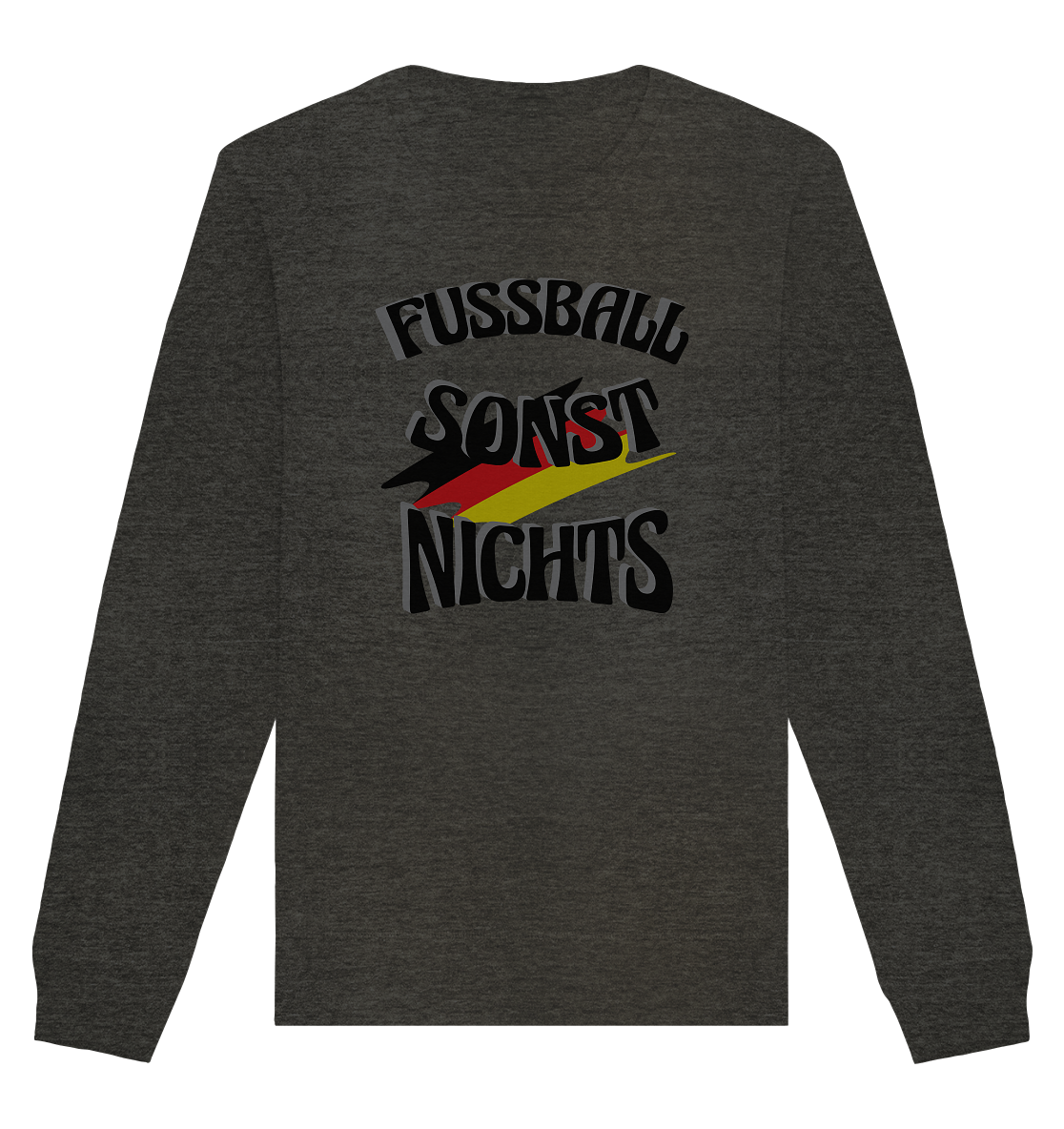 Fussball sonst nichts, Fanclub, Fussballvereine - Organic Basic Unisex Sweatshirt