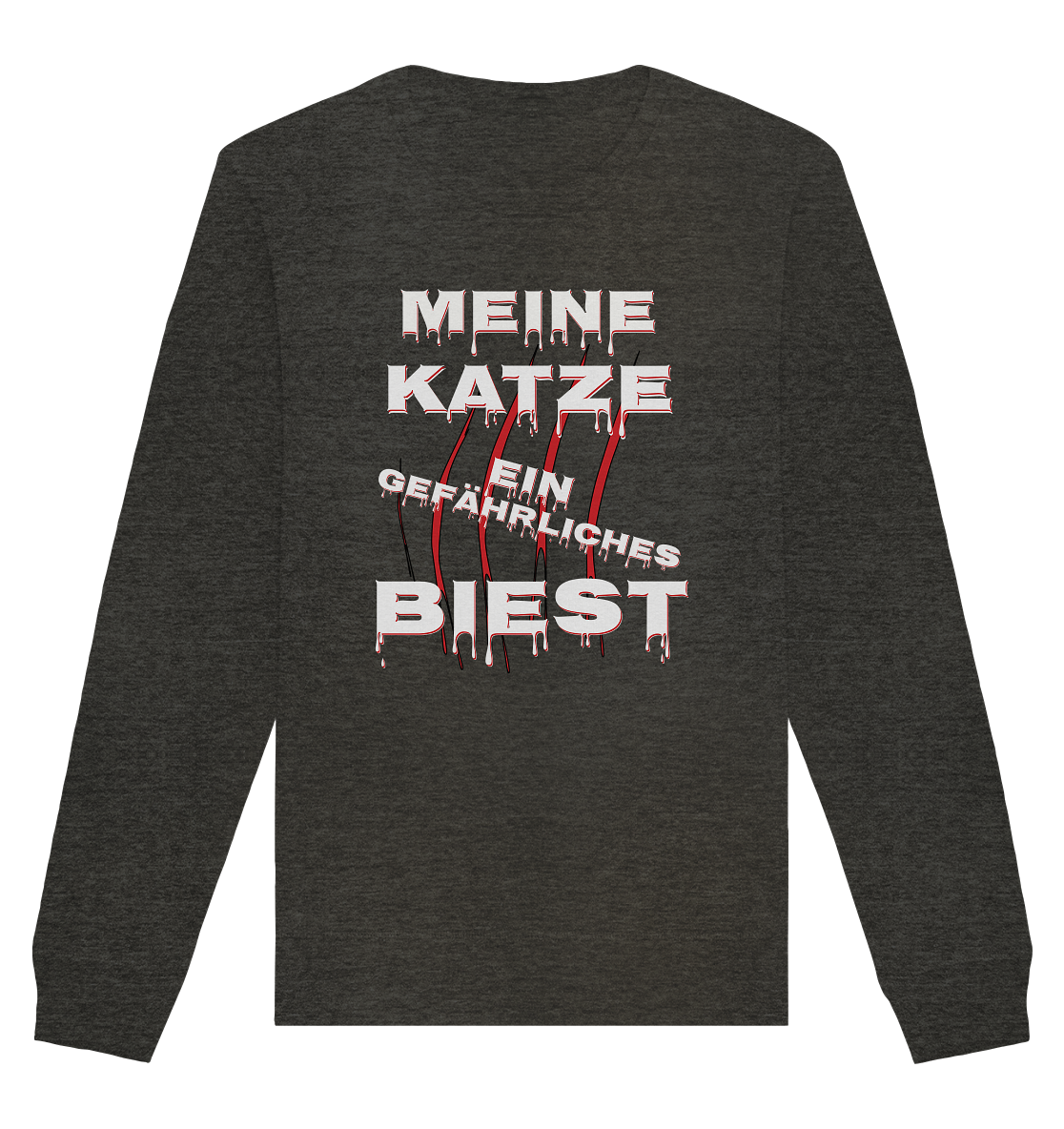 Meine Katze - Ein gefährliches Biest - Statement - Streetwear  - Organic Basic Unisex Sweatshirt