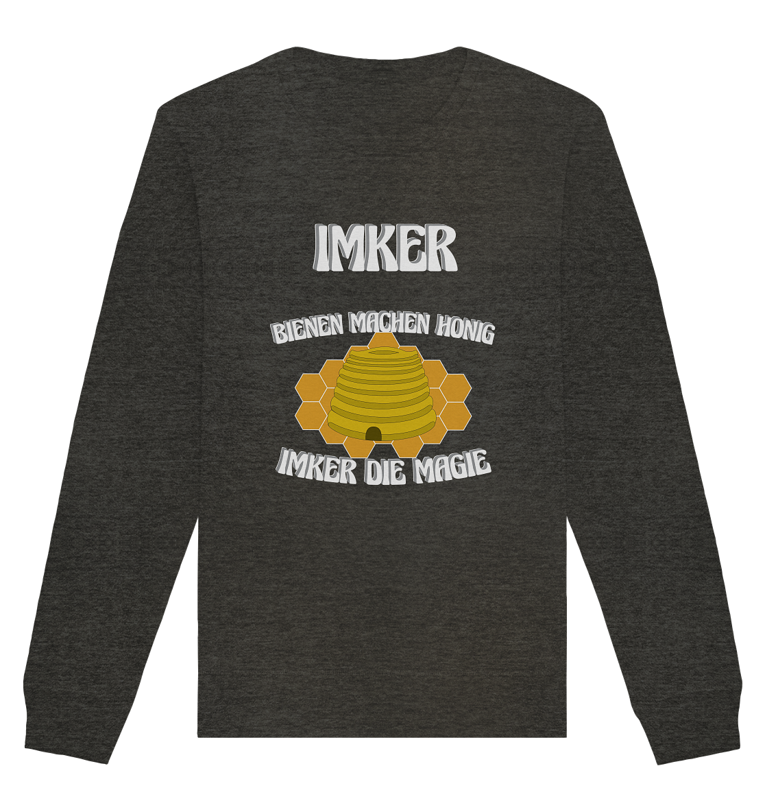 Imker, Bienen, Honig - Eine Magie, Imkerei, Wunder - Organic Basic Unisex Sweatshirt