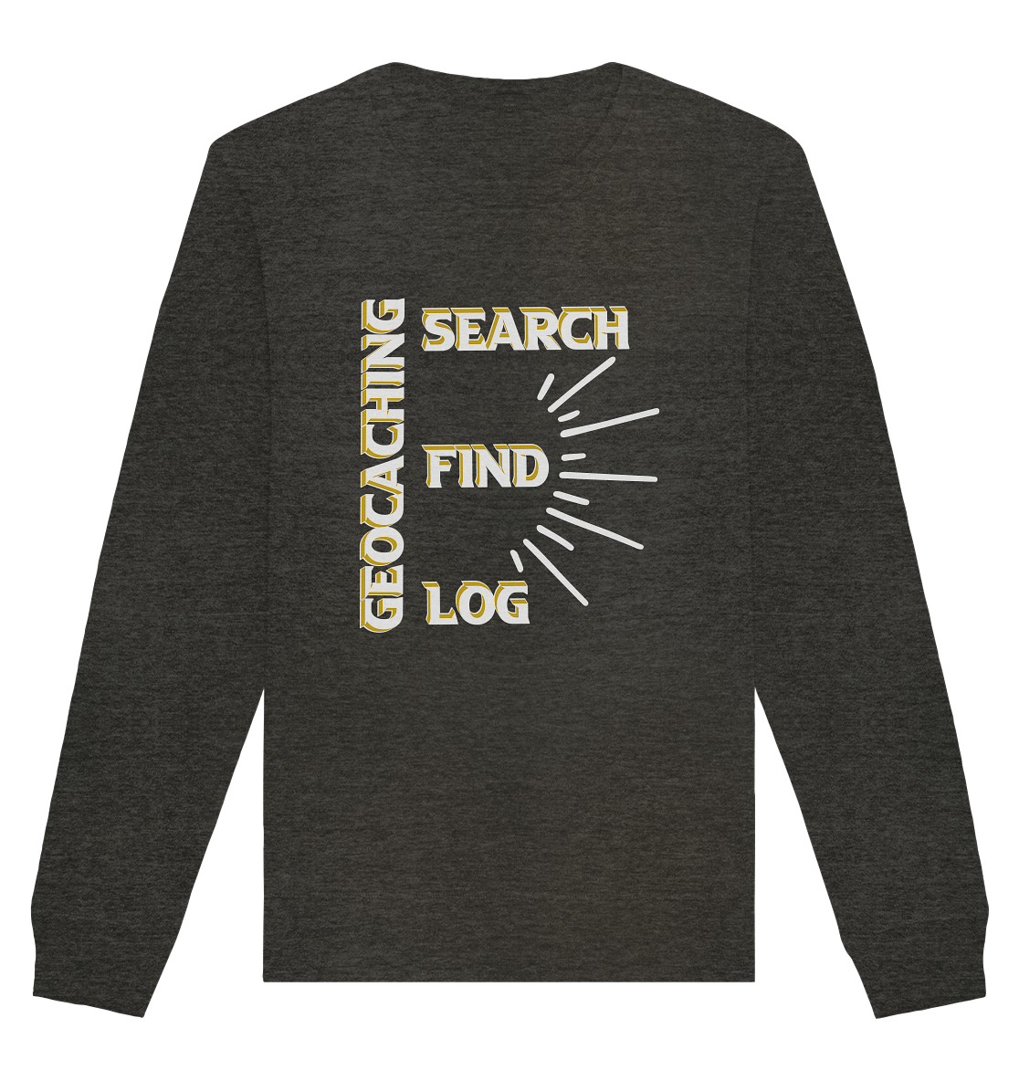 Geocaching-SEARCH-FIND-LOG, Cache Helles Disign - Organic Basic Unisex Sweatshirt