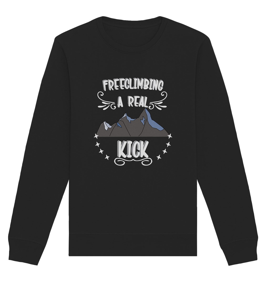 Freeclimbing - a real kick, sportlich & gefährlich - Organic Basic Unisex Sweatshirt