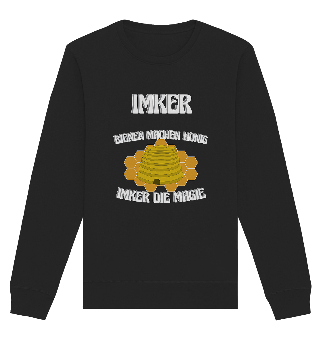 Imker, Bienen, Honig - Eine Magie, Imkerei, Wunder - Organic Basic Unisex Sweatshirt