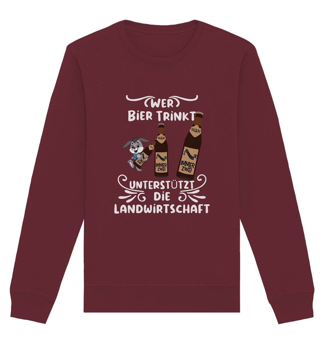 Wer Bier trinkt unterstützt die Landwirtschaft, Party- Shirt - Organic Basic Unisex Sweatshirt