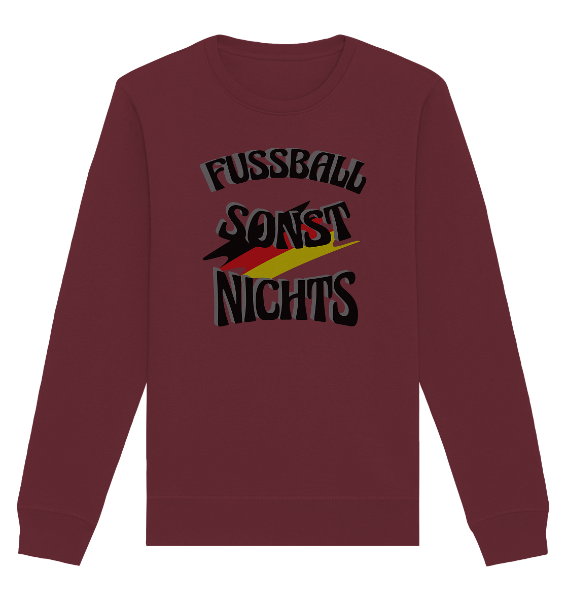 Fussball sonst nichts, Fanclub, Fussballvereine - Organic Basic Unisex Sweatshirt