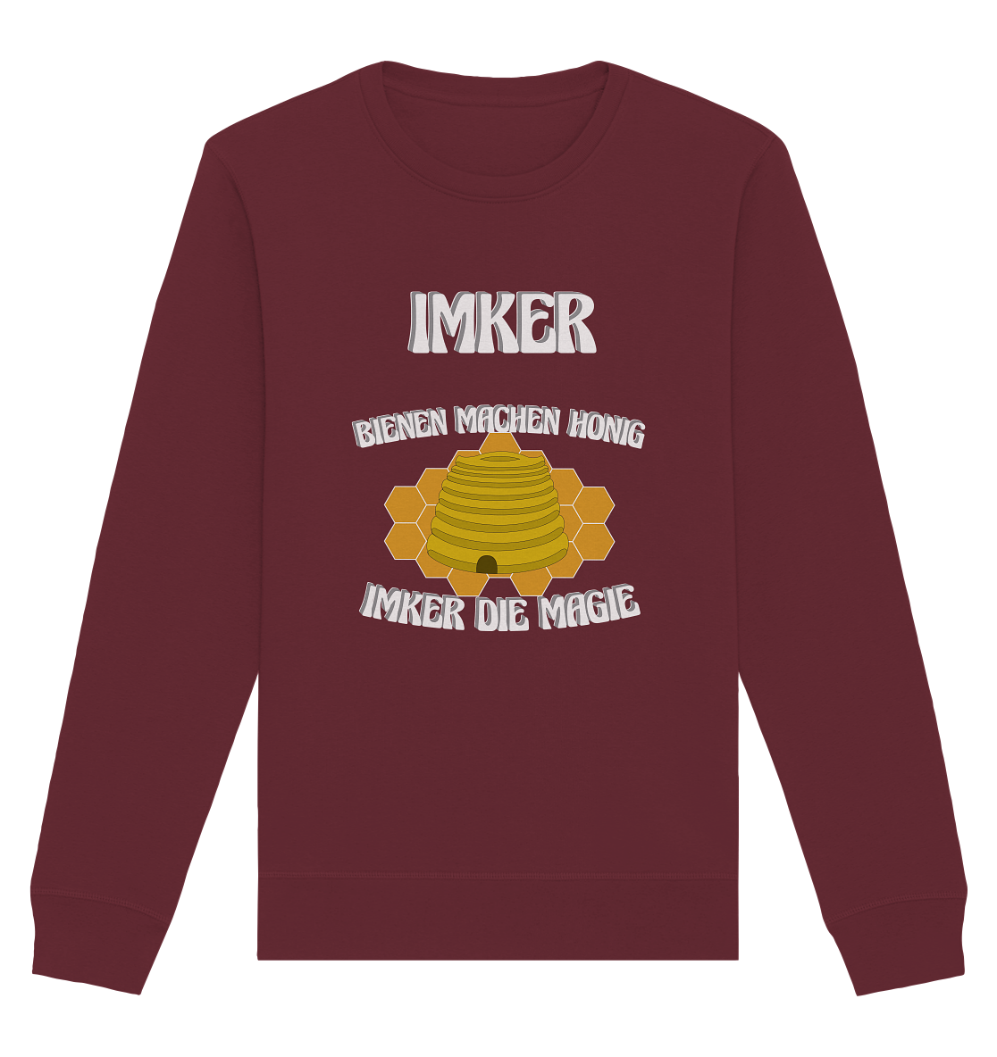 Imker, Bienen, Honig - Eine Magie, Imkerei, Wunder - Organic Basic Unisex Sweatshirt