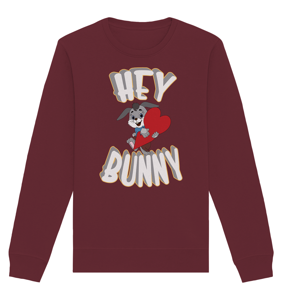 Hey Bunny, Valentine, Valentinstag am 14. Februar, Geschenkideen - Organic Basic Unisex Sweatshirt