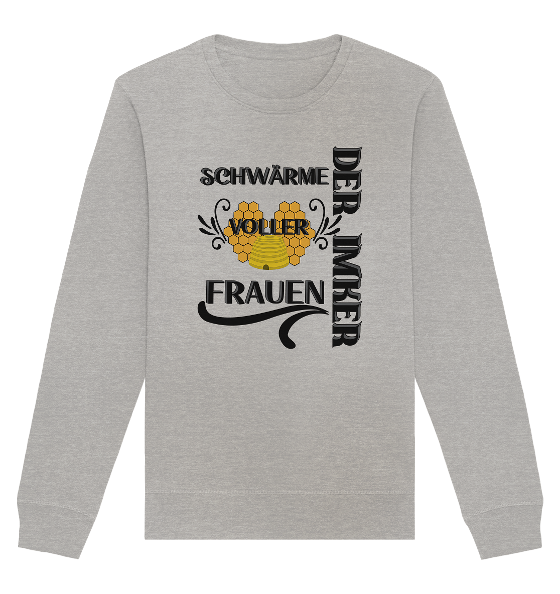 Der Imker, schwärme voller Frauen, Imkerei, Helden, schwarzes Design - Organic Basic Unisex Sweatshirt