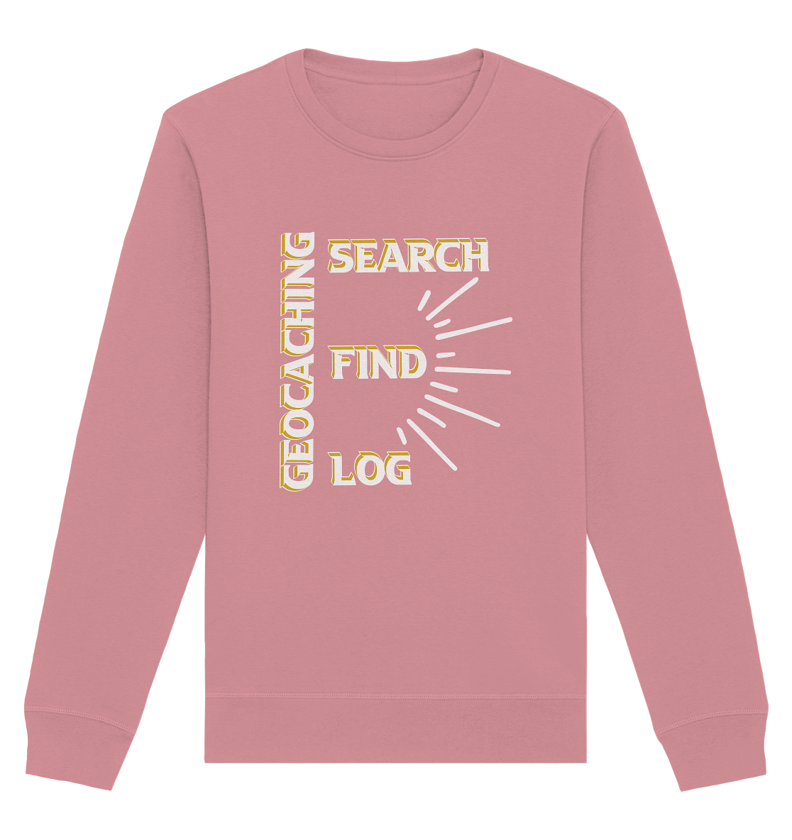 Geocaching-SEARCH-FIND-LOG, Cache Helles Disign - Organic Basic Unisex Sweatshirt