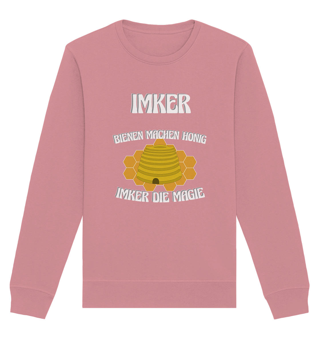 Imker, Bienen, Honig - Eine Magie, Imkerei, Wunder - Organic Basic Unisex Sweatshirt