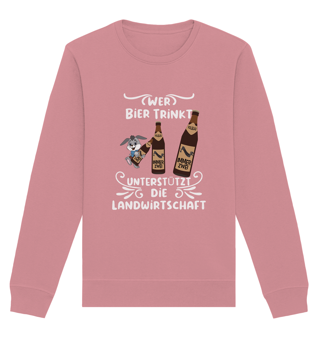 Wer Bier trinkt unterstützt die Landwirtschaft, Party- Shirt - Organic Basic Unisex Sweatshirt