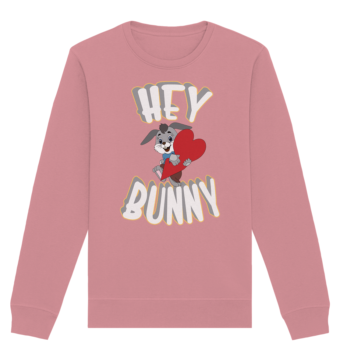 Hey Bunny, Valentine, Valentinstag am 14. Februar, Geschenkideen - Organic Basic Unisex Sweatshirt