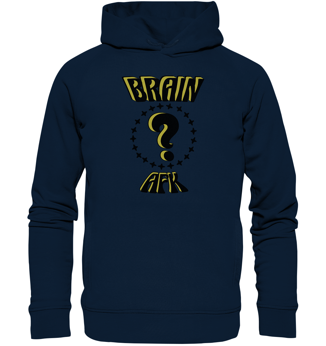 Brain AFK, bin mal abwesend, Trendy  - Organic Fashion Hoodie