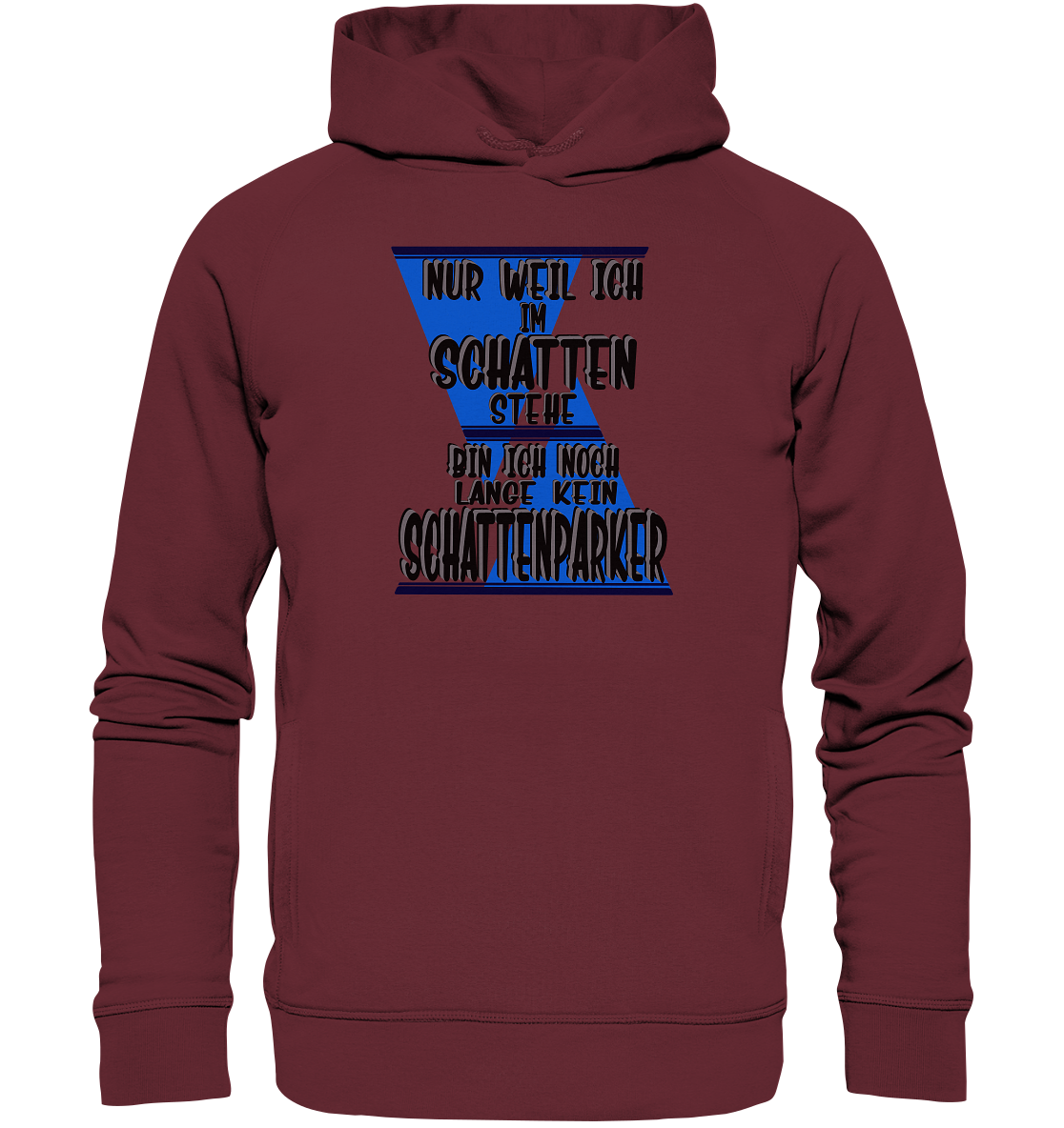 Schattenparker, mein Statement dazu - Organic Fashion Hoodie