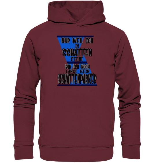 Schattenparker, mein Statement dazu - Organic Fashion Hoodie