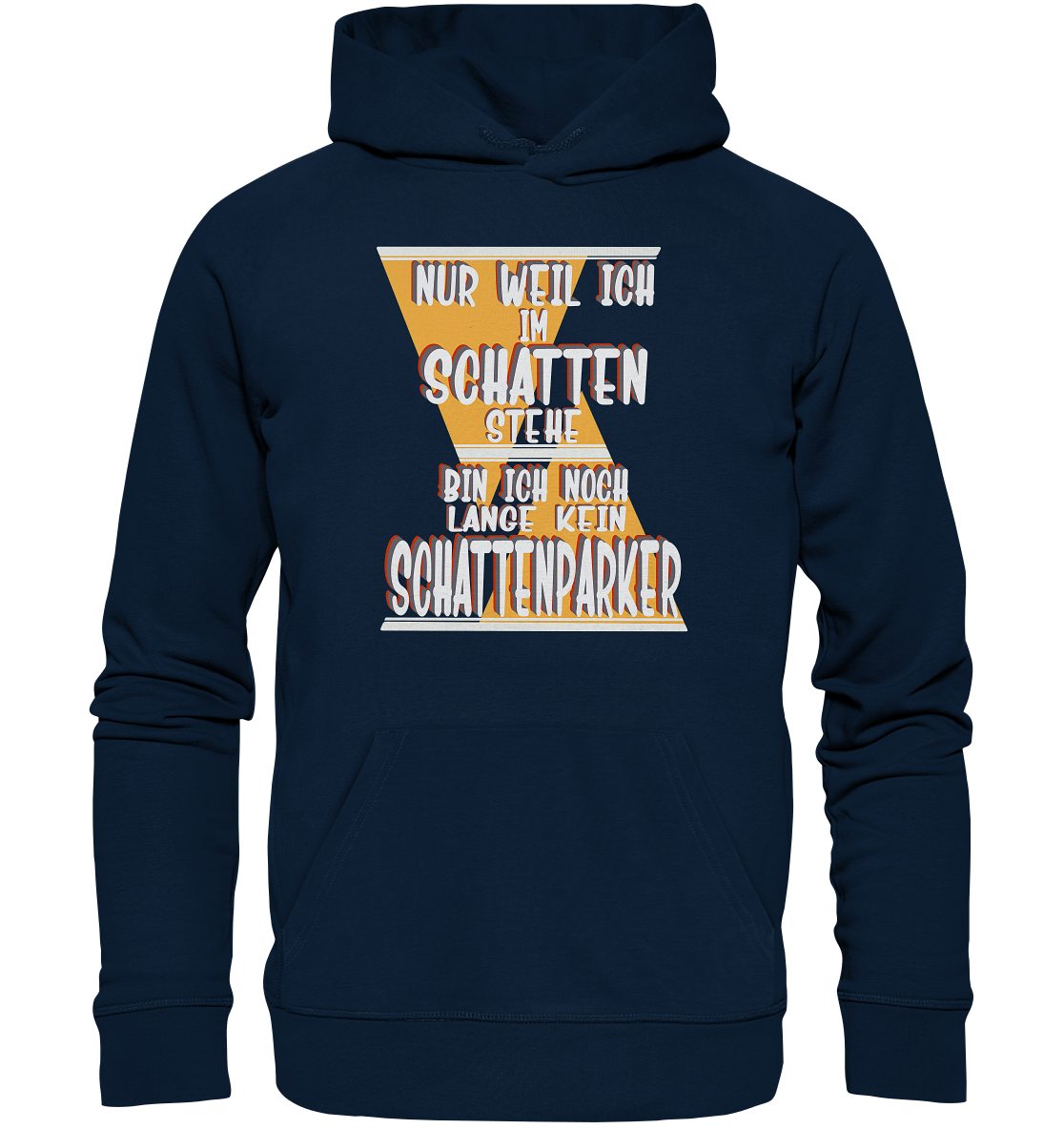 Schattenparker, mein Statement, Helles Design - Organic Hoodie