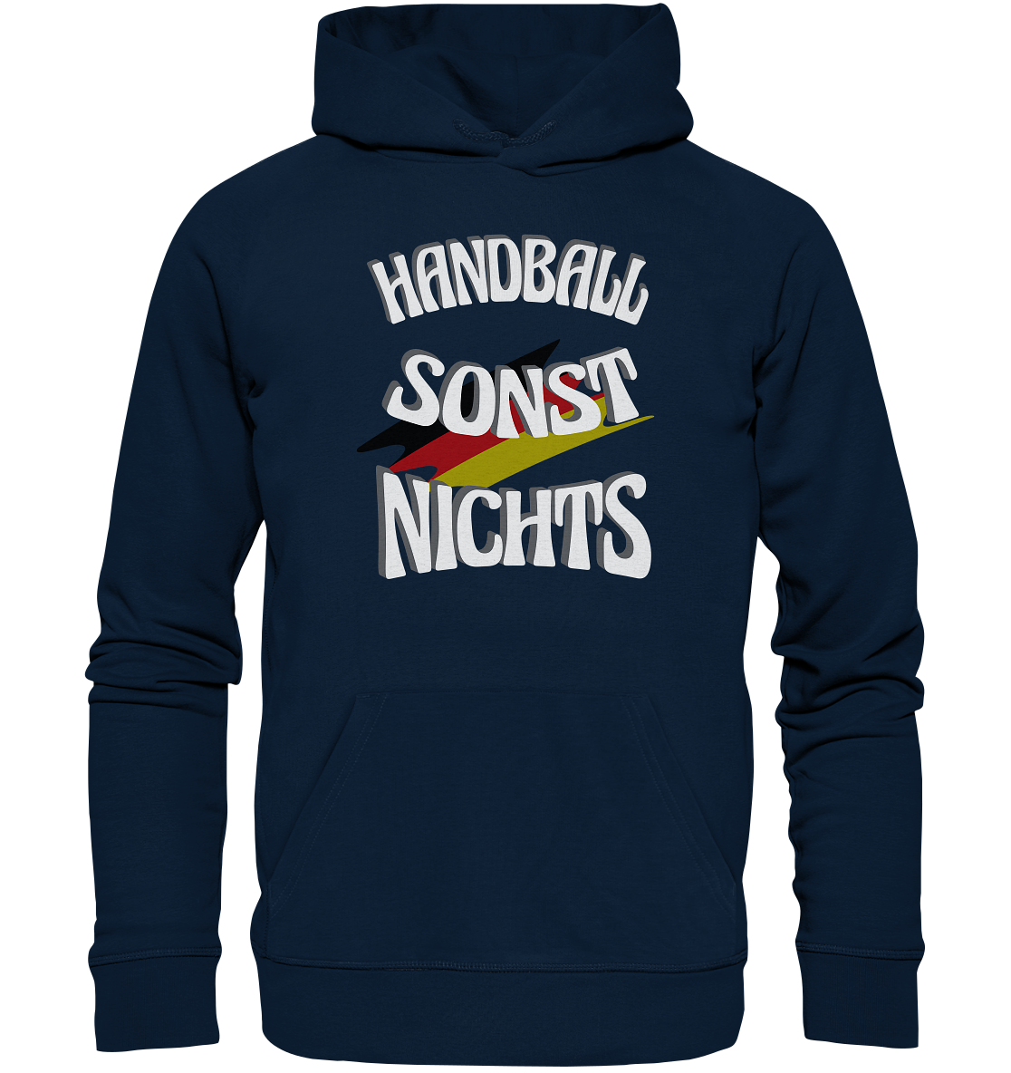 Handball sonst Nichts, mit Leib und Seele Fan, Handballfans  - Organic Hoodie