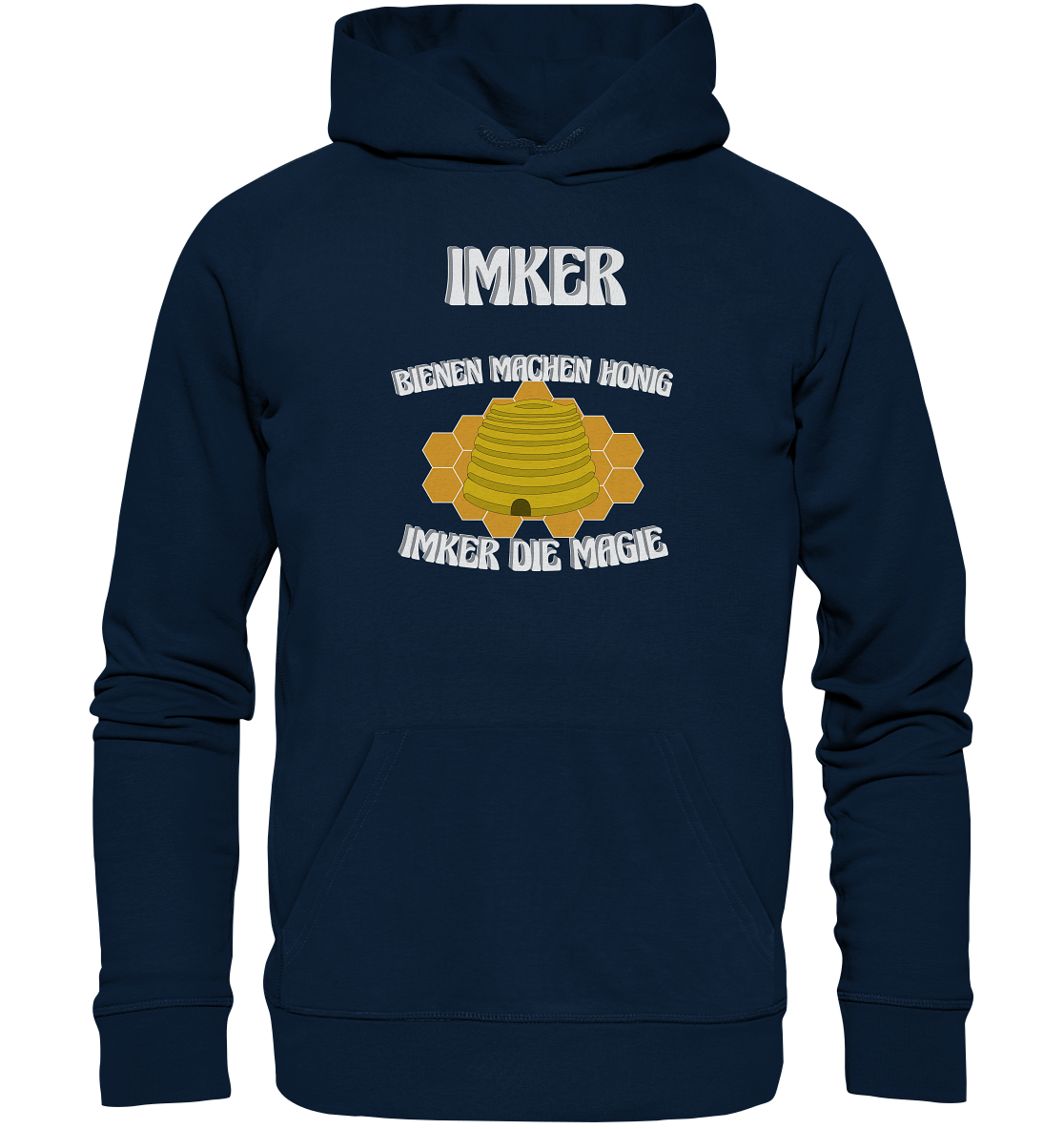 Imker, Bienen, Honig - Eine Magie, Imkerei, Wunder - Organic Hoodie